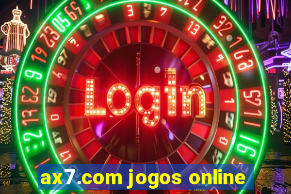 ax7.com jogos online